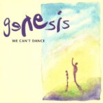 Genesis - We Can't Dance